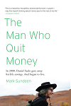 The Man Who Quit Money